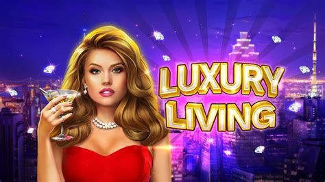 Living Luxurious 5
